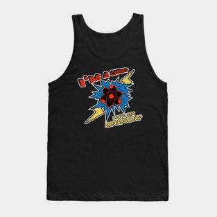 I'm a Chemist, What's Your Superpower Tank Top